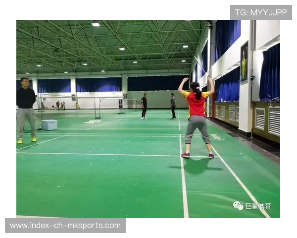 羽毛球国家队科研成果转化提升训练效率和效果